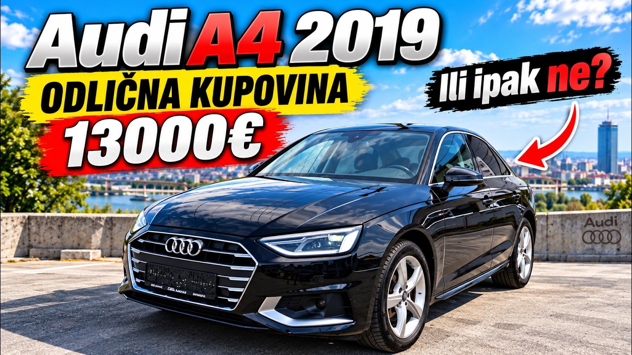 DA LI JE NOVIJE STVARNO KVALITETNIJE? - Audi A4 2.0 2019