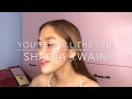 You’re Still The One - Shania Twain (Cover By Raina)
