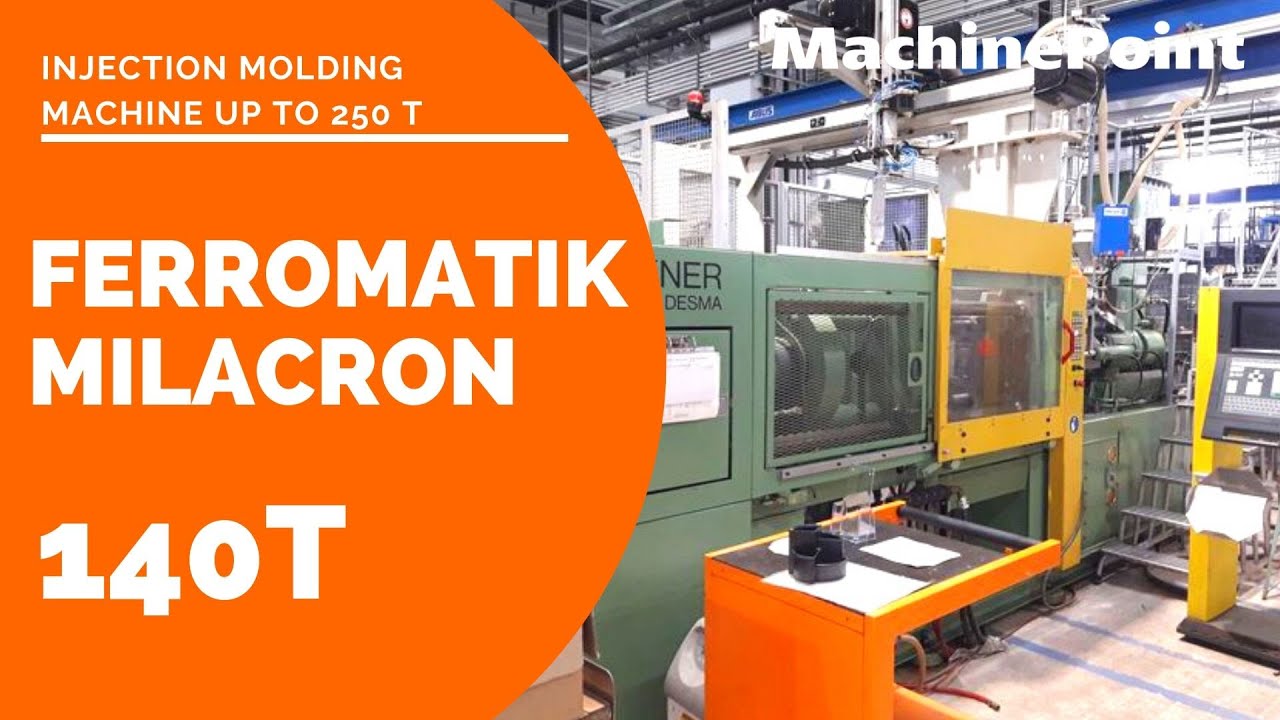 FERROMATIK MILACRON 140t Injection molding machine up to 250 T