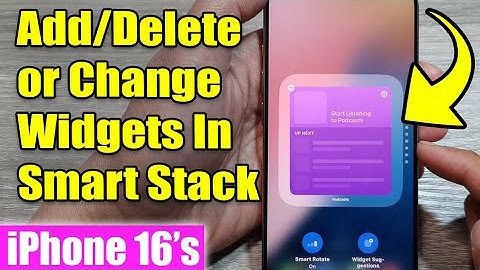 iPhone 16/16 Pro Max: How to Add/Delete or Change Widgets In Smart Stack On The Home Screen