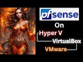 Installing pfSense On VirtualBox - VMware - Hyper V