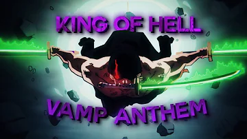 [4K] One Piece - King Of Hell [AMV / EDIT] - (Vamp Anthem)