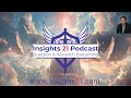 INSIGHTS 21 PODCAST S2E599 Jessie Czebotar Class 14 - Structure of the Councils Part 2