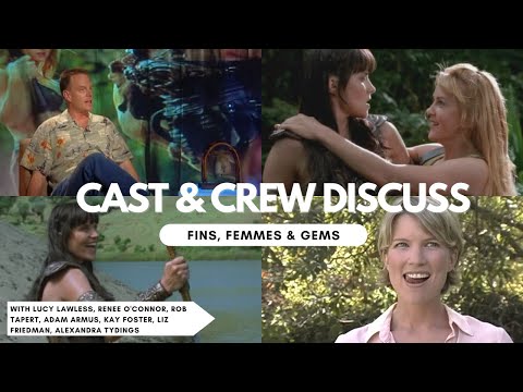 Xena - Fins, Femmes & Gems (Cast & Crew Interviews)