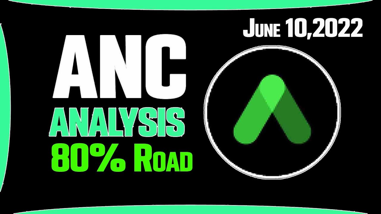 ANC price prediction 80% up 3x Leverage analysis | Anchor Protocol price prediction 10 June 2022