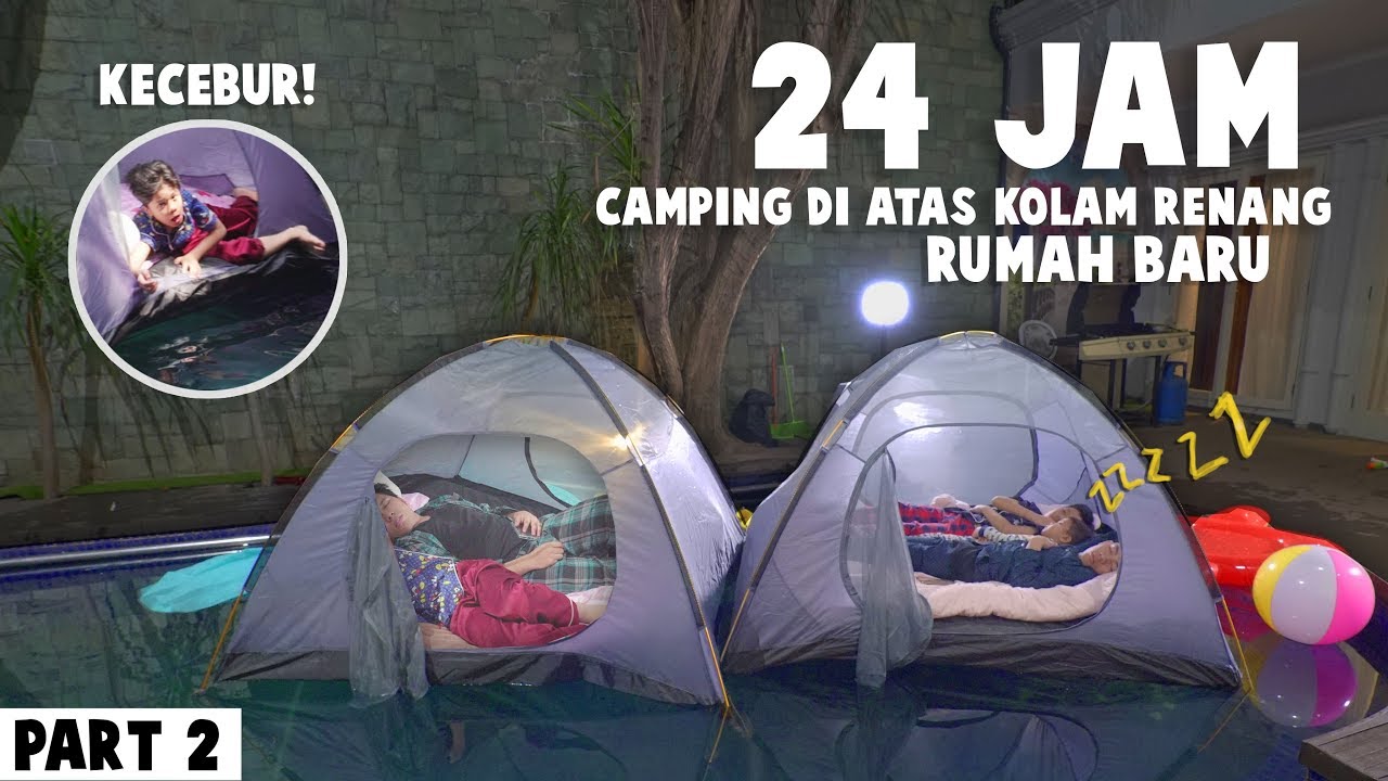 PART 2 Fateh  Kecebur Gen Halilintar  Boys Camping 24  Jam  