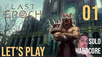 Solo. Hardcore. Primalist | Last Epoch 0.8.5F | Part 1 - So Rusty