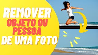 COMO APAGAR UM OBJETO DE UMA IMAGEM (REMOVER PESSOA DE UMA FOTO)