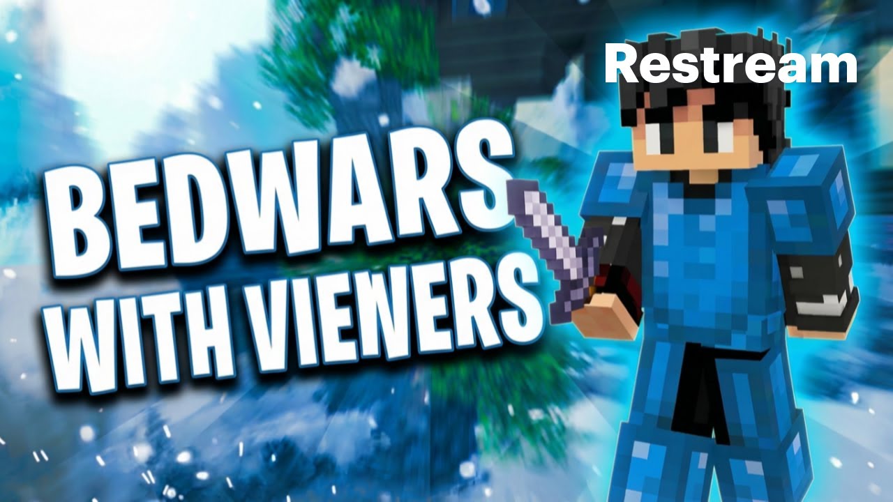 Bedwars with Viewers - Interaction maxxing