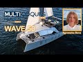 Wave 50 catamaran  boat review teaser  multihulls world  multicoques mag