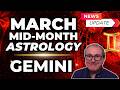 Gemini Forecast | March Mid-Month Astrology Update!