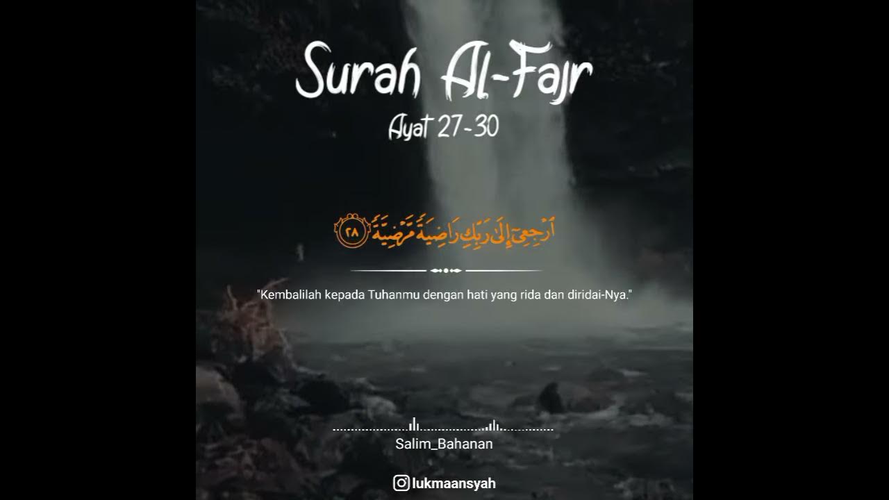 Surah Al-Fajr Ayat 27-30 | Salim Bahanan