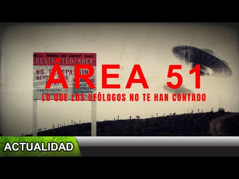 Área 51: Lo que los ufólogos no te contaron