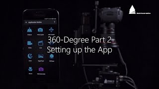 360-Degree Part 2 - Setting up the App | English | Black Forest Motion screenshot 4