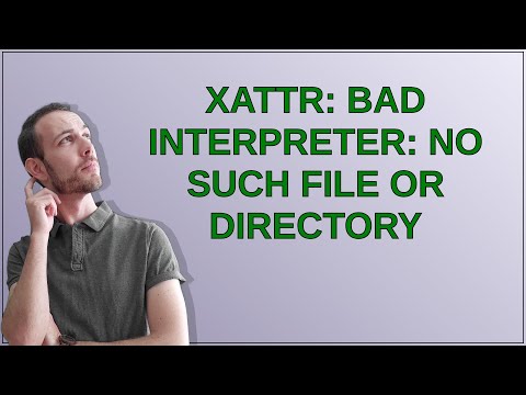 Apple: xattr: bad interpreter: No such file or directory