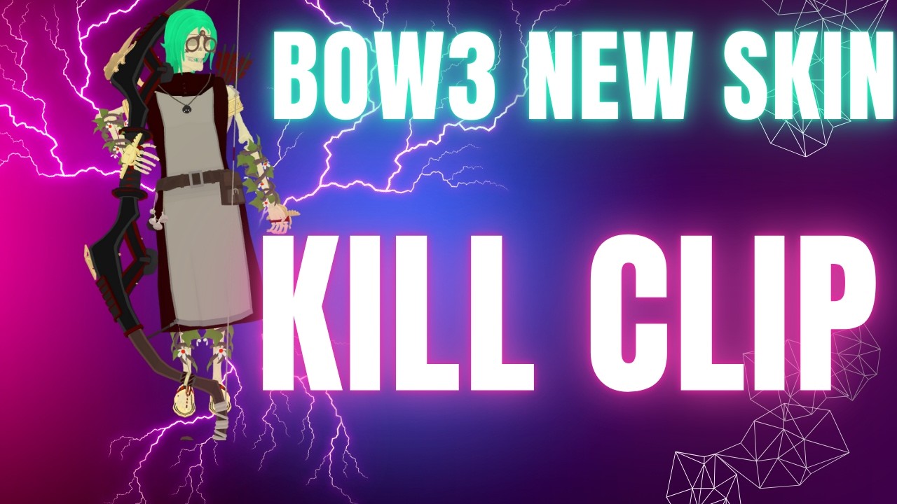 BOW3 New skin play Kill clip（110sub!!!!!!!!!!!!!)