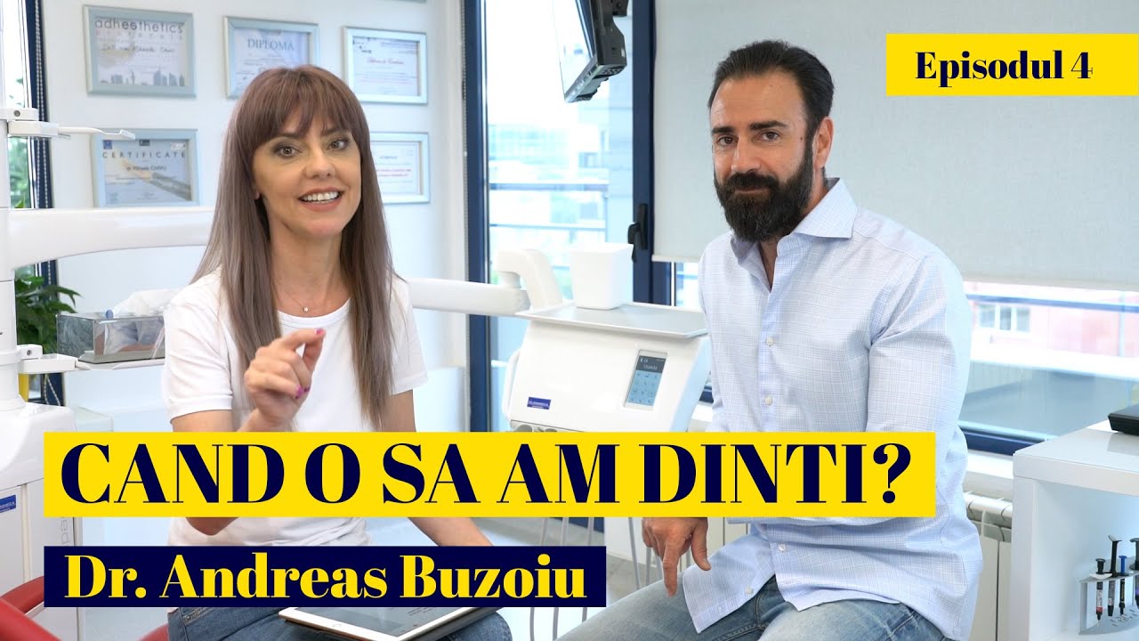 CAND O SA AM DINTI? dr Andreas Buzoiu