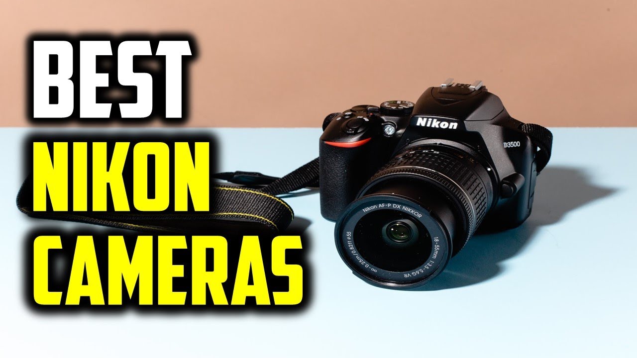 Best Nikon Cameras in 2021 - Top 5 Nikon Cameras - YouTube