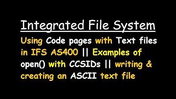 Using Code pages with Text files in IFS AS400 || write & create  ASCII text file in as400