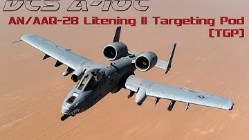 DCS A-10C Tutorial #8: AN/AAQ 28 Litening II (TGP) Overview