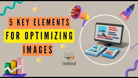 Image Optimization SEO | SEO Friendly Image Alt Text | Optimize Images