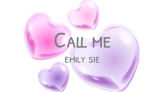 【和訳】Call Me - Emily Sie