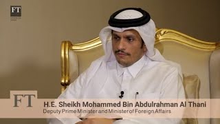 FT Doha Forum 2018 - H.E. Sheikh Mohammed bin Abdulrahman Al Thani, Deputy Prime Minister, Qatar