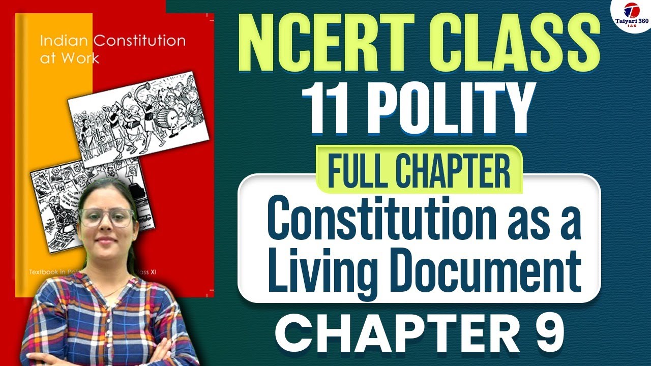 Constitution as a Living Document | Chapter 9 | NCERT Class 11th Polity | UPSC | IAS