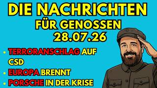 Aktuelle Nachrichten (28.07.26) für Genossen kommentiert