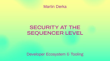 Security at the sequencer level / Martin Derka