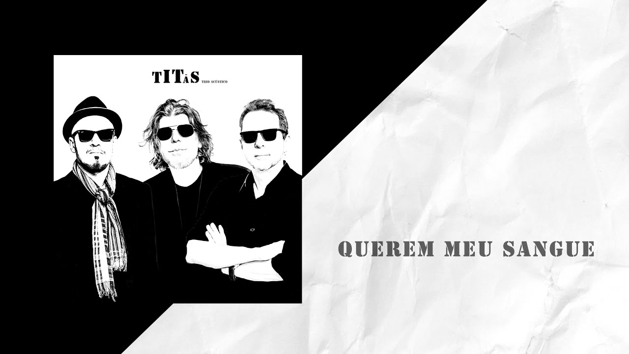 Querem Meu Sangue  - Lyric Video - Titãs Acústico