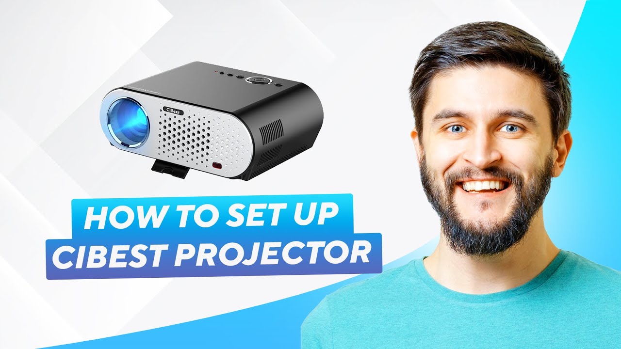 How To Set Up Cibest Projector (2026) Full Guide! - YouTube