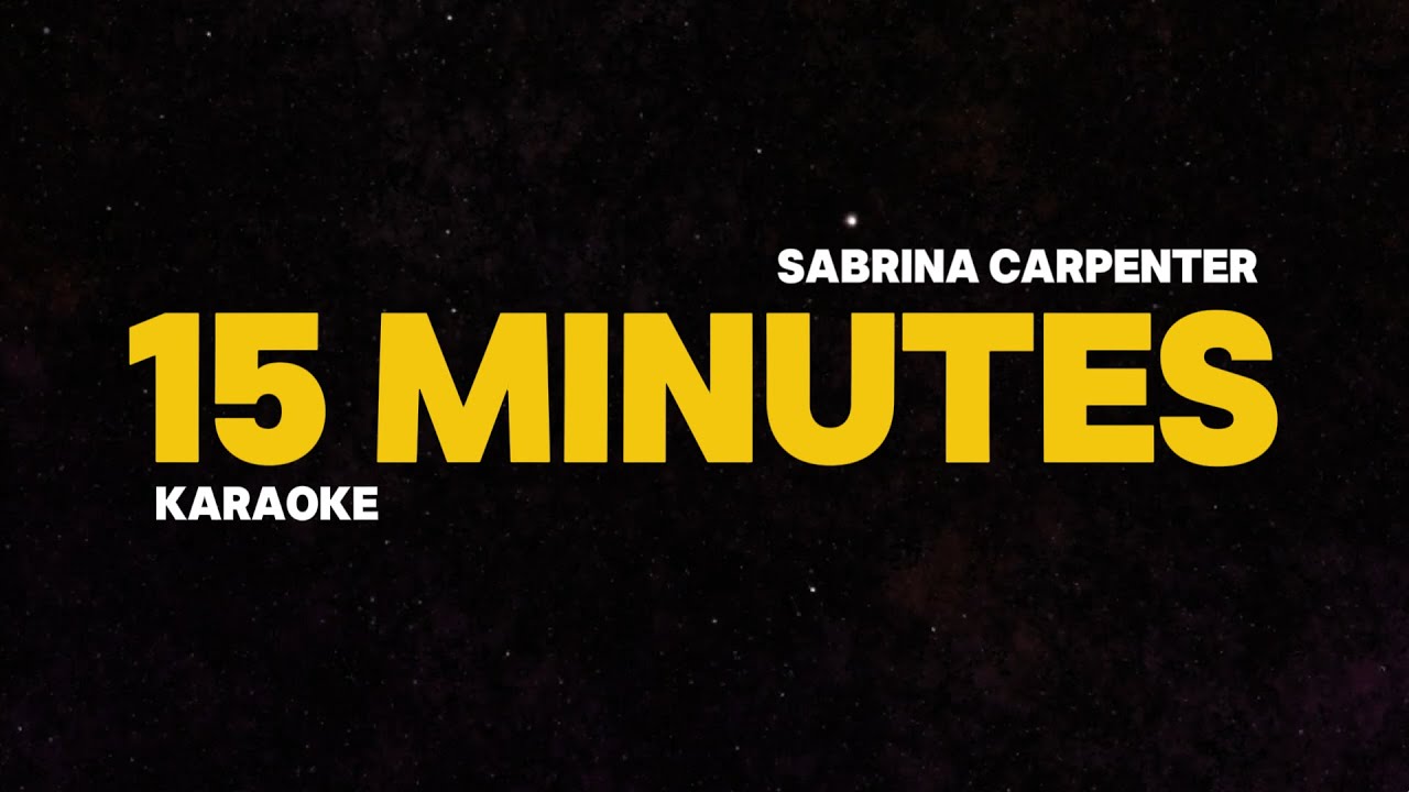 Sabrina Carpenter - 15 Minutes | Karaoke