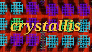 (1.0 Objects Only!) Crystallis by XGryphonGDx (Entry-Easy Easy Demon)