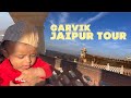 Jaipur tour garvik singh moj masti  best loction in jaipur