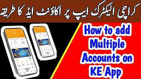 How to add account on K electric app | add multiple account on ke electric app