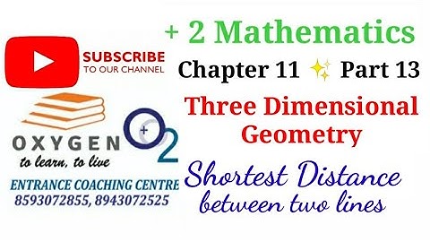 Shortest Distance between 2 lines | Three Dimensional Geometry (Part 13) | +2 Mathematics Revision