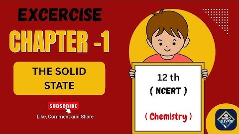The Solid State | Class 12 Chemistry Chapter 1 | Full Chapter Explained in Hindi📚