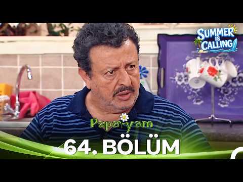 Papatyam 64. Bölüm - Summer Is Calling ☀️