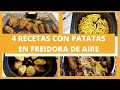 🍟 4 RECETAS CON PATATAS EN FREIDORA DE AIRE (AIRFRYER) 🍟