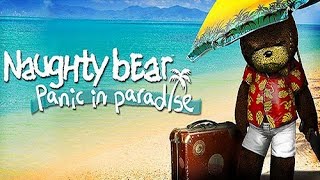 Naughty Bear: Panic in Paradise Walkthrough #1 (No Commentary)