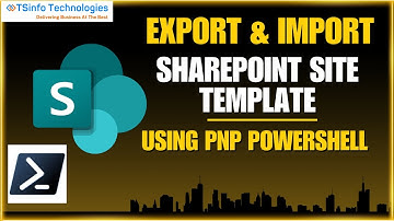 Export and Import SharePoint Online Site Template Using PnP PowerShell