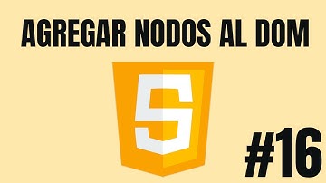 ✅ Curso de Javascript desde CERO - Agregar Nodos al DOM #16