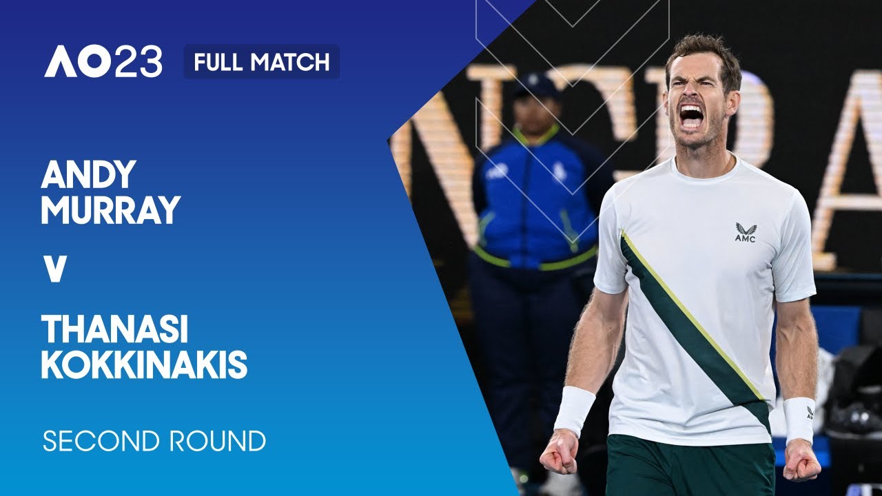 Andy Murray v Thanasi Kokkinakis Full Match Australian Open 2023 Second Round