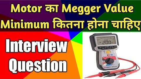 Minimum Megger Value of Motor| Motor Megger Value| Testing of Induction Motor