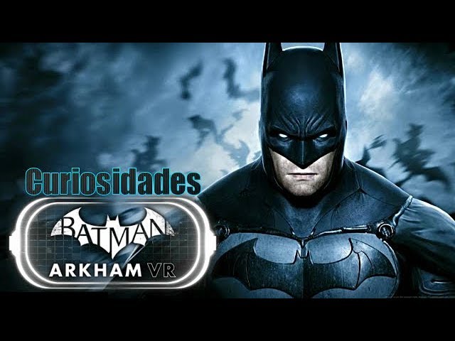 Curiosidades de Batman: Arkham VR - YouTube