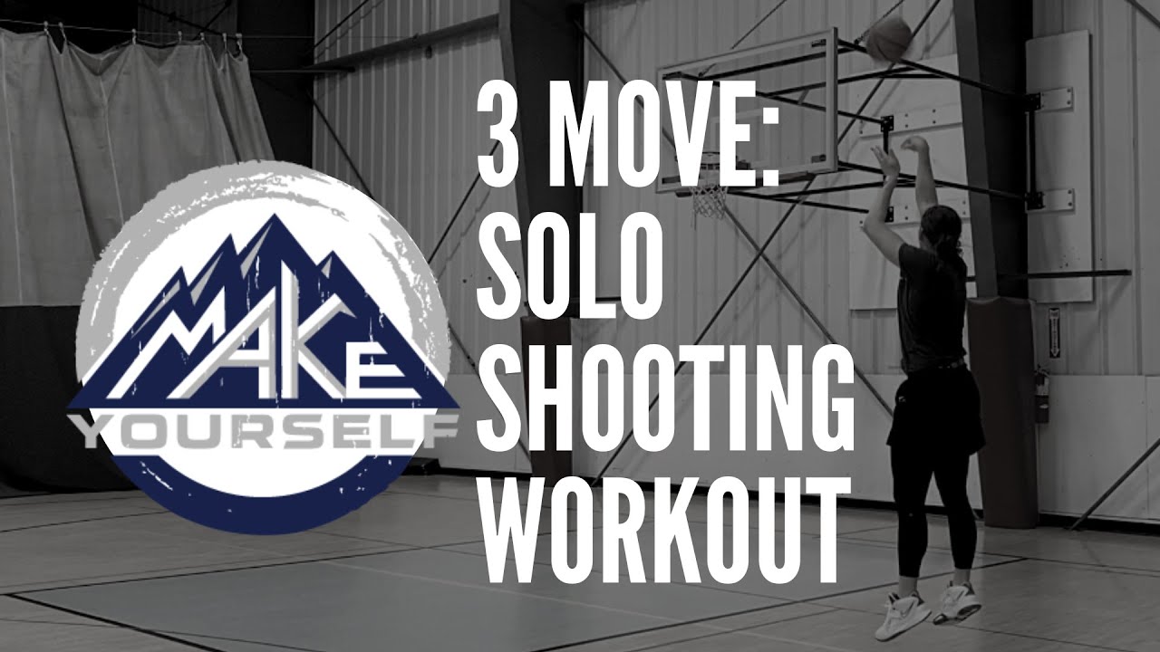 3 Moves Solo Shooting Workout YouTube