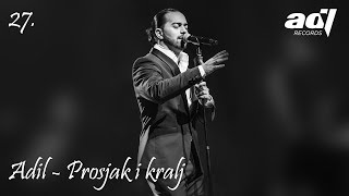 Adil Maksutović - Prosjak i kralj (Live Sava Centar 2017)