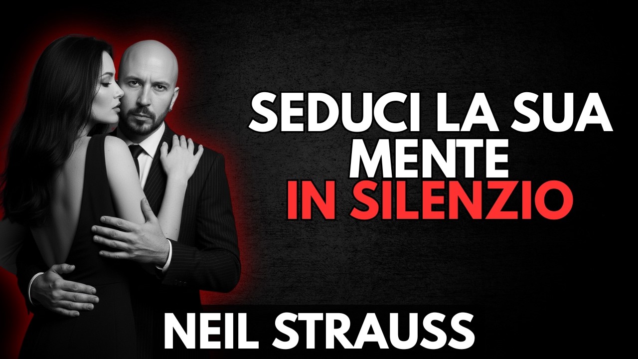 Controlla la sua mente senza che se ne accorga (trucchi di psicologia oscura) | Neil Strauss