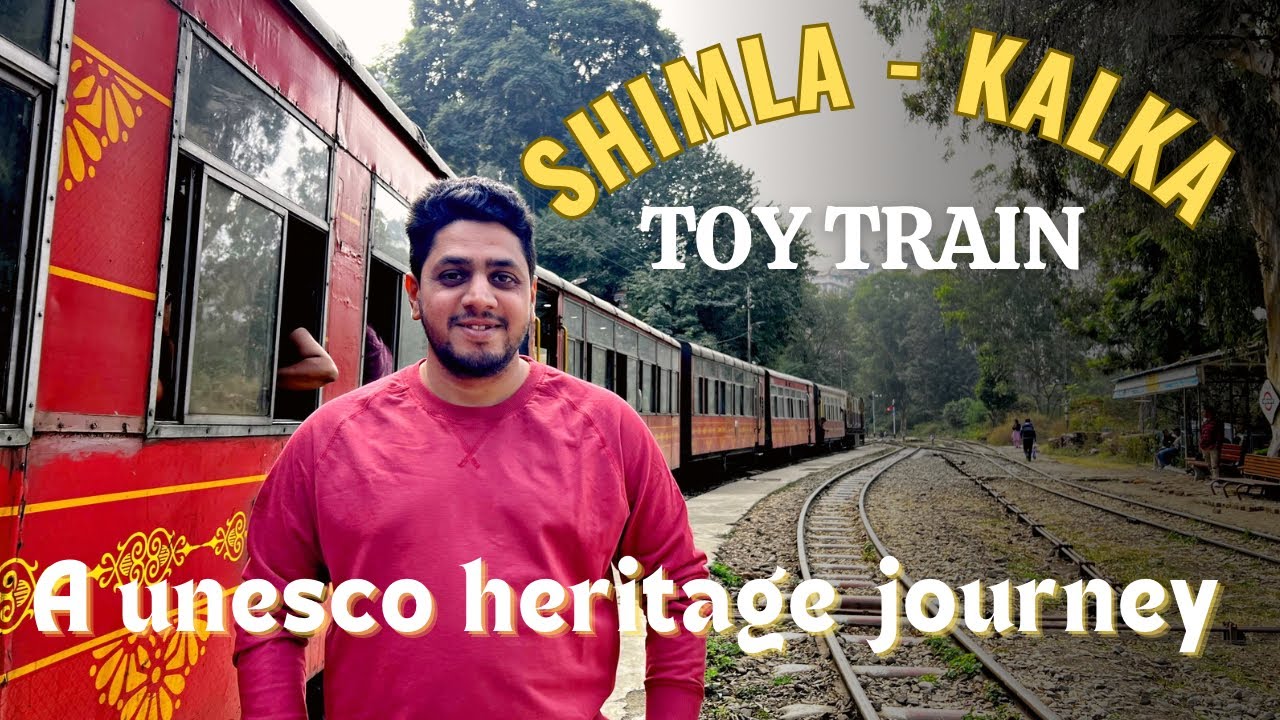 Shimla-Kalka Toy Train: A Ride Through 102 Tunnels, 800 Bridges & 900 Curves | Complete Travel Guide